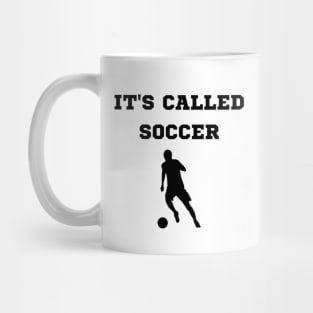 It's Called Soccer Mug